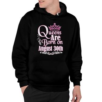 Queens Are Born On August 30Th Virgo Leo Womens Birthday Hoodie | Seseable CA