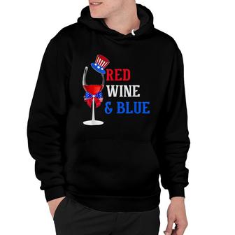 Red White And Blue Wine Glass Funny 4Th Of July Drinker Gift Hoodie - Seseable