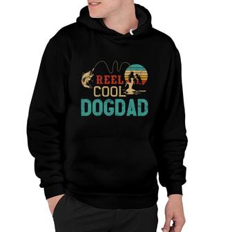 Reel Cool Dog Dad Vintage Funny Fishing Rod Gifts For Dogdad Hoodie - Seseable