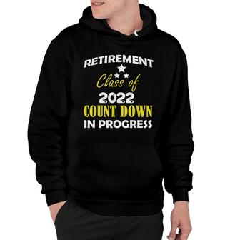 Retirement Class Of 2022 Countdown In Retirement T-Shiirt Hoodie | Seseable UK