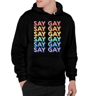 Retro Say Gay Vintage Rainbow Lgbtq Pride Florida Say Gay Hoodie - Seseable