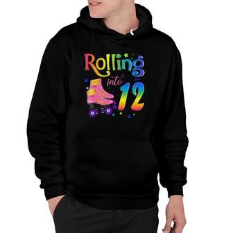 Rolling Into 12 Years Old Girl 12Th Birthday Roller Skate Hoodie - Seseable