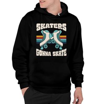 Skaters Gonna Skate Funny Vintage 80S 90S Styles Hoodie - Seseable