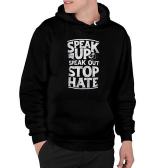 Speak Up Speak Out Stop Hate Hoodie - Thegiftio