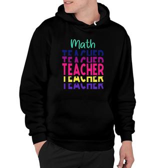 Stacked Math Teacher Colorful Design Cool Gifts Hoodie - Seseable