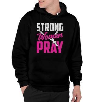 Strong Women Pray Bible God Savior Christian Women Jesus Hoodie - Thegiftio