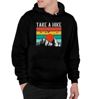 Take A Hiking Vintage Mountain Explore Travel Lover Hoodie - Seseable