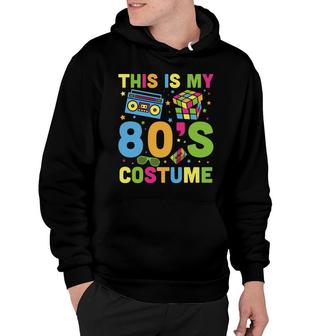 This Is My 80S Costume Rubik Mixtape Music Party 80S 90S Style Hoodie - Seseable
