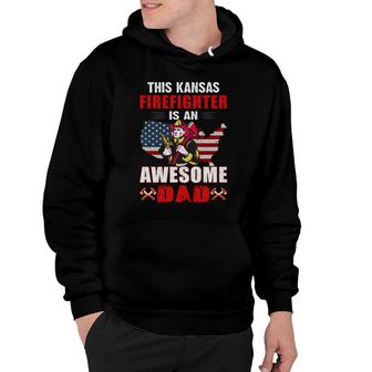 This Kansas Firefighter Is An Awesome Dad Hoodie - Seseable