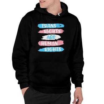 Trans Rights Are Human Rights Transgender Transsexual Hoodie | Mazezy