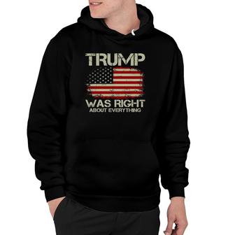 Trump Was Right About Everything I Voted For Trump Hoodie | Mazezy