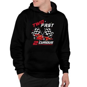 Two Fast 2 Curious Birthday Decorations 2Nd Bday 2020 Ver2 Hoodie | Mazezy