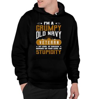 Veteran 2022 Grumpy Old Veteran Pride Navy Sarcasm Hoodie - Seseable