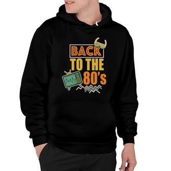Vintage Back To The 80S Television 80S 90S Styles Idea Hoodie - Seseable