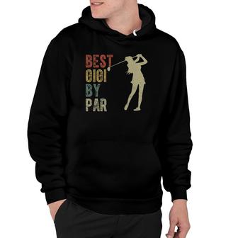 Vintage Best Gigi By Par Outfit Mothers Day Golfing Hoodie - Seseable
