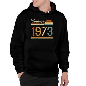 Vintage Born In 1973 Birthday Gift 49Th Birthday 49 Years Old Hoodie | Mazezy