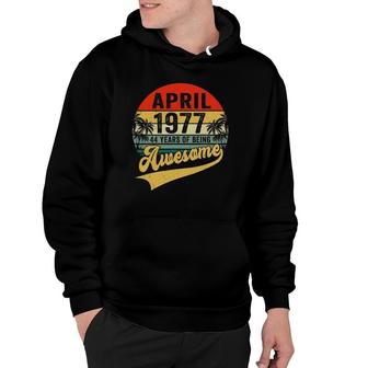 Vintage Retro April 1977 44Th Birthday Gifts 44 Years Old Hoodie - Seseable