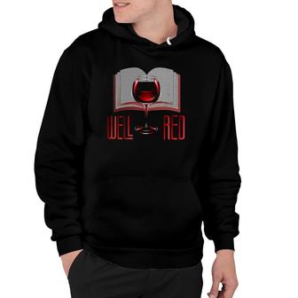 Well Red Funny Wine And Book Lover Reading Pun Hoodie | Mazezy