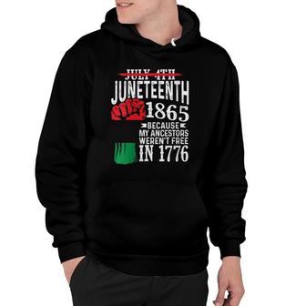 Womens July 4Th Juneteenth 1865 Because My Ancestors Gift V-Neck Hoodie - Seseable