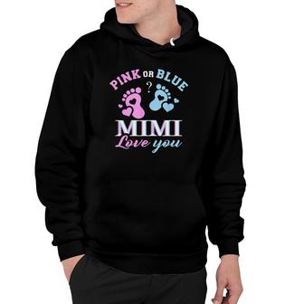 Womens Pink Or Blue Mimi Loves You Baby Gender Reveal Party Shower Hoodie - Seseable