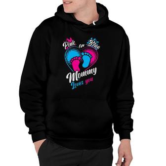 Womens Pink Or Blue Mommy Loves You Gender Reveal Party Pregnancy Hoodie - Seseable
