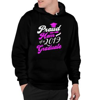 Womens Proud Mom Of A 2019 Graduate - Class Of 2019 Senior Hoodie - Seseable