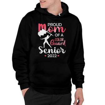 Womens Proud Mom Of A Color Guard Senior 2022 For Daughters Girls Hoodie - Seseable