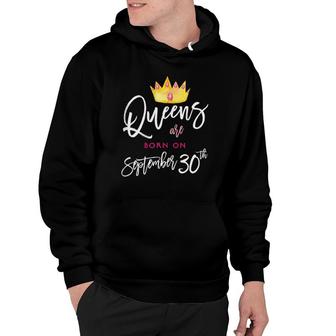 Womens Queens Are Born On September 30Th Tee Birthday Hoodie - Seseable