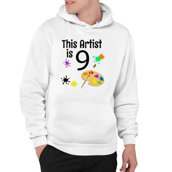 9 Years Old Art Painting Birthday Party 9Th Birthday Hoodie | Mazezy
