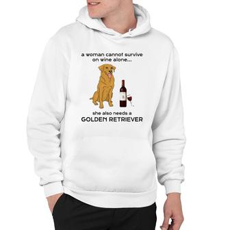 A Woman Cannot Survive On Wine Alone Golden Retriever Hoodie - Seseable