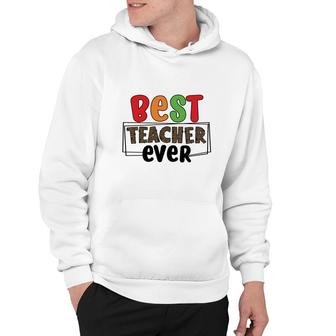Best Teacher Ever Who Teaches You How To Have Energy For A Lesson Hoodie - Seseable