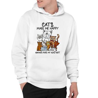 Cats Make Me Happy Humans Make My Head Hurt Animal Gifts Hoodie | Mazezy