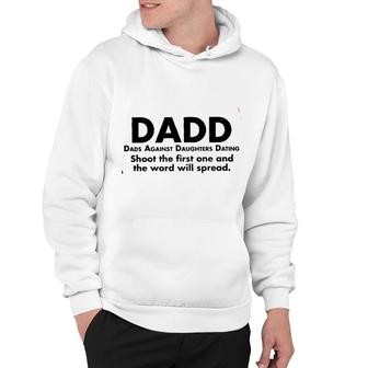 Dads Against Daughters Dating Attractive Gift 2022 Hoodie - Thegiftio