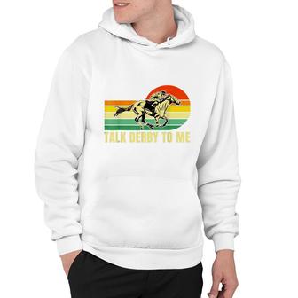 Derby Funny Horse Racing Retro Kentucky Talk To Me Hoodie | Seseable UK