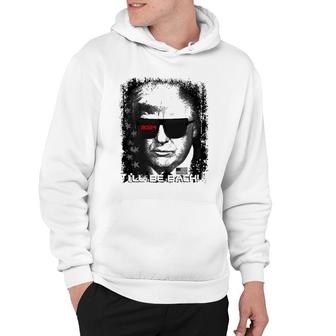 Epic Funny Trump 2024 Sunglasses Ill Be Back Hoodie