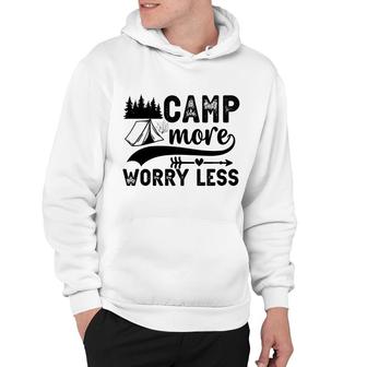Explore Travel Lovers Camp More Worry Less Hoodie - Seseable