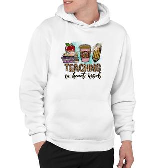 For Every Teacher Teaching Is The Heart Of Work With Knowledge Books Hoodie - Seseable