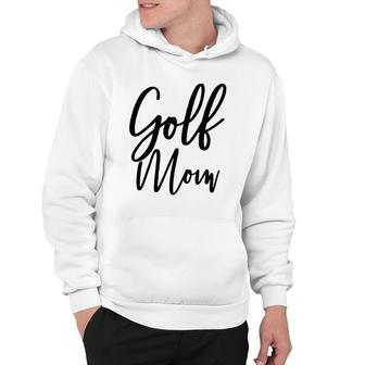 Golf Mom Golf Mom Hoodie | Mazezy AU