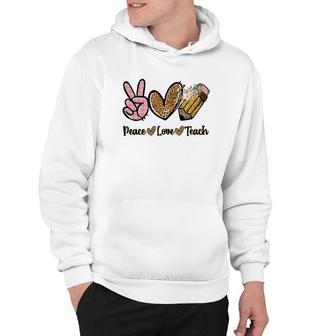 Great Teachers When There Is Peace Love And Teaching In Their Hearts Hoodie - Seseable
