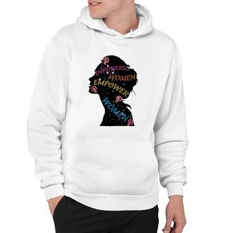 Happy Day Every Empowered Empower Hoodie - Thegiftio