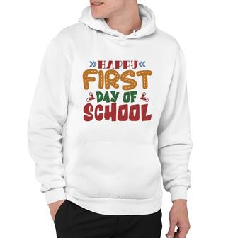 Happy First Day Of School Teacher Great Hoodie - Seseable