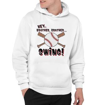 Hey Brother Swing Baseball Sport Lovers Hoodie - Seseable