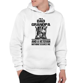 I Am A Dad Grandpa And A Veteran Nothing Scares Me Black Version Hoodie - Seseable