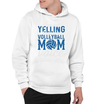 I Am Not Yelling Volleyball Mom Voice Blue White Hoodie - Seseable