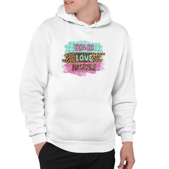 Inspiring Love Teaching Is A Must Have For A Good Teacher Hoodie - Seseable