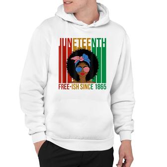 Juneteenth Free-Ish Since 1865 Black Woman African American Hoodie - Thegiftio UK