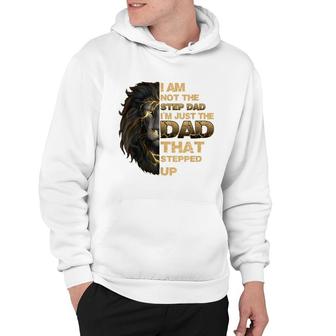 Mens Im Not The Step Dad Im Just The Dad That Stepped Up Lion Hoodie - Seseable