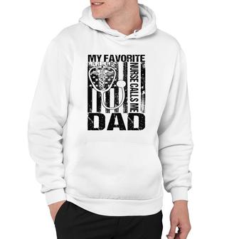 Mens My Favorite Nurse Calls Me Dad Papa Daddy Cool Fathers Day Hoodie - Seseable