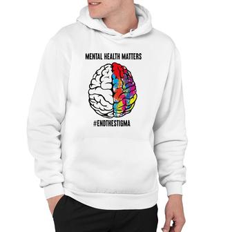 Mental Health Matters Design To Support Mental Illness Hoodie - Seseable