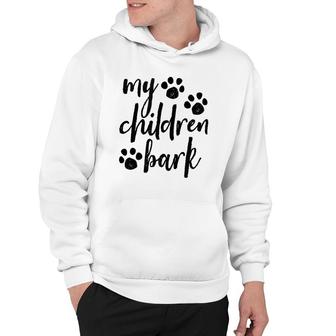 My Children Bark Brush Script Paw Prints Hoodie - Thegiftio